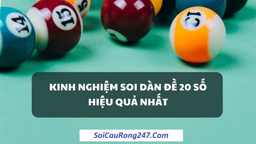 Cách soi cầu dàn đặc biệt 20 con