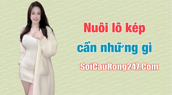 Nuôi bạch thủ lô kép cần những gì