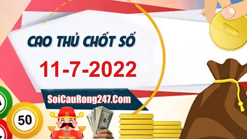 Cao thủ chốt số ngày 11-7-2022