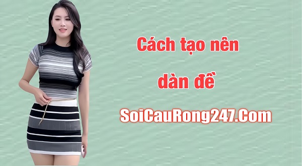 Cách tạo nên dàn đề 20 con