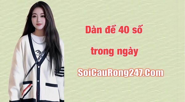 Dàn đề 40 số trong ngày