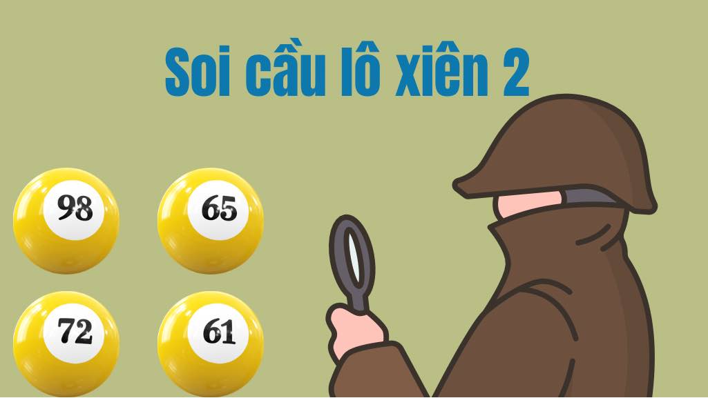 Soi cầu lô xiên 2