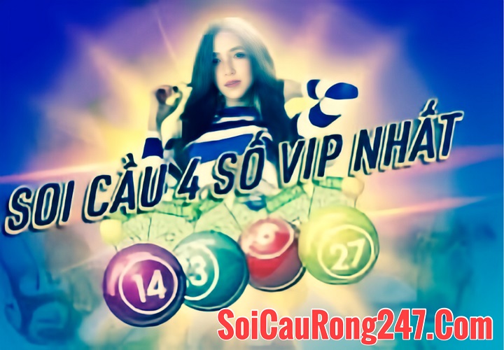 Soi cầu vip 4 số miễn phí