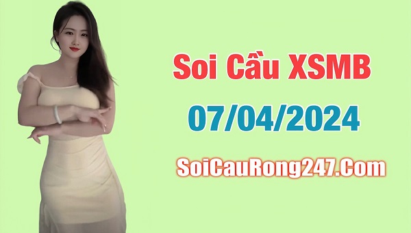 Soi cầu ngày 7-4-2024 hôm nay