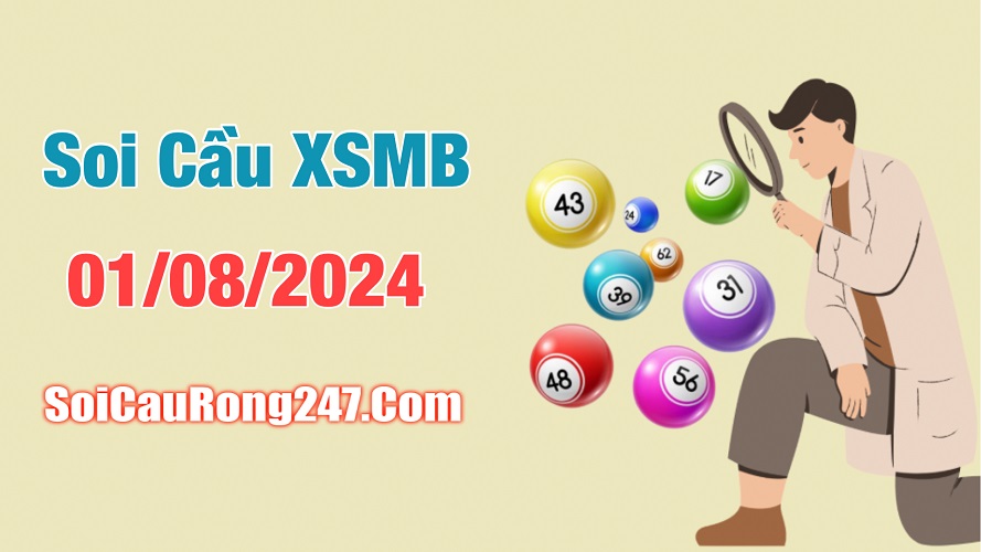 Soi cầu ngày 1-8-2024-phan tich xsmb